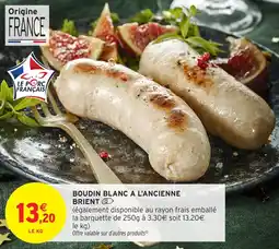 Intermarché Boudin blanc a l'ancienne brient offre