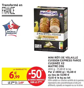 Intermarché Mini rôti de volaille cuisson express farce cuisinée x2 maître coq offre