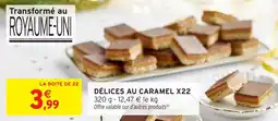 Intermarché Délices au caramel x22 offre