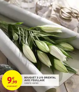 Intermarché Bouquet 3 lys oriental avec feuillage offre