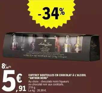 E.Leclerc Anthon berg - coffret bouteilles en chocolat a l'alcool offre