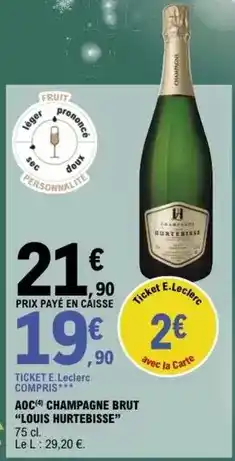 E.Leclerc E.leclerc - aoc champagne brut louis hurtebisse offre