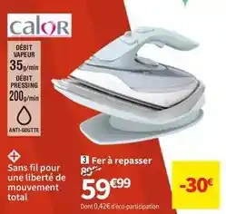 Conforama Calor - débit vapeur 35/min offre