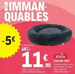 E.Leclerc Brico Zolux - coussin noe offre