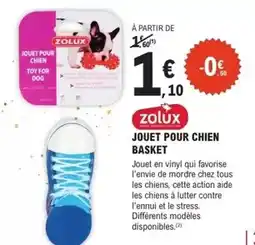 E.Leclerc Brico Zolux - jouet pour chien basket offre