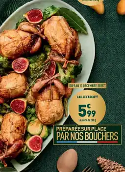 Grand Frais Caille farcie offre