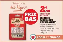 Hyper U Henri raffin - minis saucissons offre