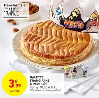 Intermarché Galette frangipane 6 parts offre