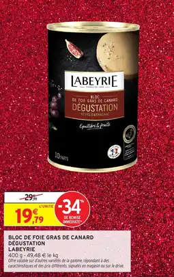 Intermarché Bloc de foie gras de canard dégustation labeyrie offre