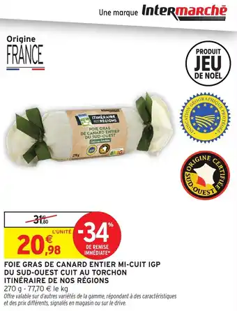 Intermarché Foie gras de canard entier mi-cuit igp du sud-ouest cuit au torchon itinéraire de nos régions offre