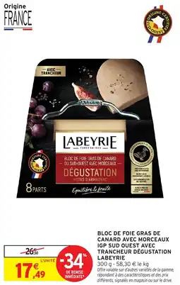 Intermarché Bloc de foie gras de canard avec morceaux igp sud ouest avec trancheur dégustation labeyrie offre