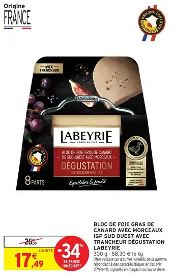 Intermarché Bloc de foie gras de canard avec morceaux igp sud ouest avec trancheur dégustation labeyrie offre