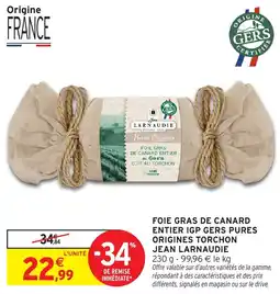 Intermarché Foie gras de canard entier igp gers pures origines torchon jean larnaudie offre
