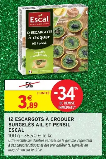 Intermarché 12 escargots à croquer surgelés ail et persil escal offre