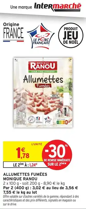 Intermarché Allumettes fumées monique ranou offre