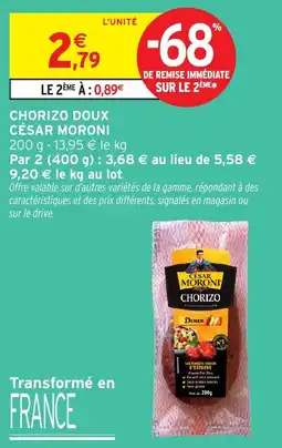 Intermarché Chorizo doux césar moroni offre