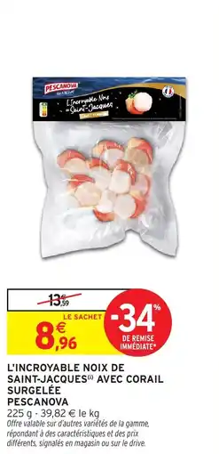 Intermarché L'incroyable noix de saint-jacques avec corail surgelée pescanova offre