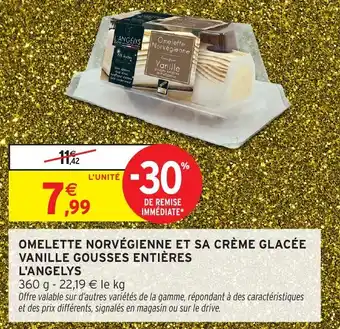 Intermarché Omelette norvégienne et sa crème glacée vanille gousses entières l'angelys offre