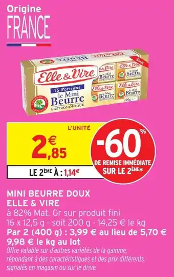 Intermarché Mini beurre doux elle & vire offre