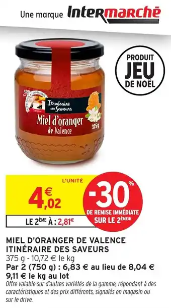 Intermarché Miel d'oranger de valence itinéraire des saveurs offre