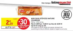 Intermarché Mini pain d'épices nature chabrior offre