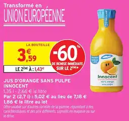 Intermarché Jus d'orange sans pulpe innocent offre
