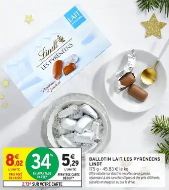 Intermarché Ballotin lait les pyrénéens lindt offre