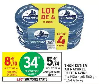 Intermarché Thon entier au naturel petit navire offre