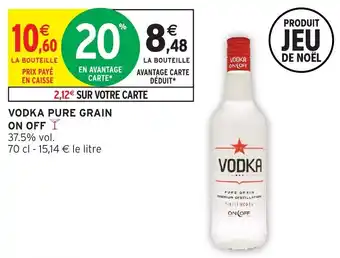 Intermarché Vodka pure grain on off offre