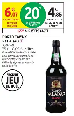 Intermarché Porto tawny valadao offre