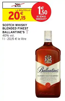 Intermarché Scotch whisky blended finest ballantine's offre