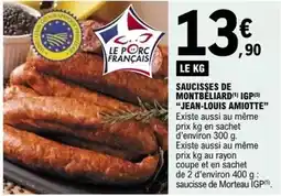 E.Leclerc Saucisses de montbéliard igp offre