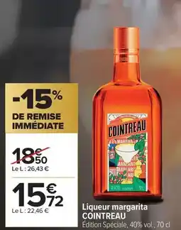 Carrefour Cointreau - liqueur margarita offre