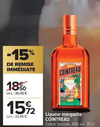 Carrefour Cointreau - liqueur margarita offre