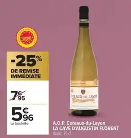 Carrefour La cave d'augustin florent - a.o.p. coteaux-du-layon offre