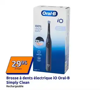 Action Oral-b - brosse à dents électrique io simply clean offre