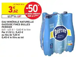 Intermarché Eau minérale naturelle gazeuse fines bulles perrier offre