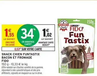 Intermarché Snack chien funtastix bacon et fromage fido offre