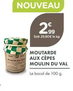 Point Vert Moulin du val moutarde aux cèpes offre