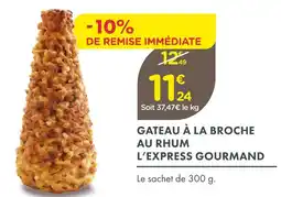 Point Vert L’express gourmand gateau à la broche au rhum offre