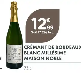 Point Vert Maison noble crémant de bordeaux blanc millésime offre