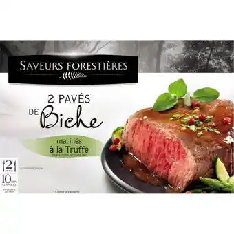 Carrefour Saveurs forestieres 2 pavés de biche marinés à la truffe saveurs forestieres offre