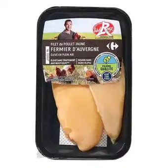 Carrefour Filière qualité carrefour filet de poulet fermier d'auvergne label rouge offre