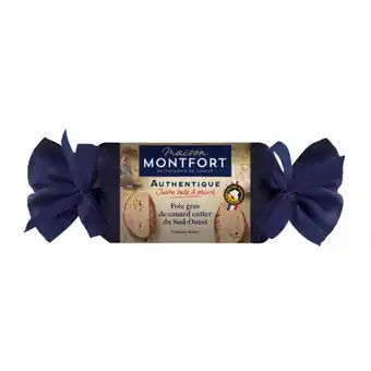 Carrefour Montfort authentique foie gras de canard entier i.g.p. du sud-ouest offre