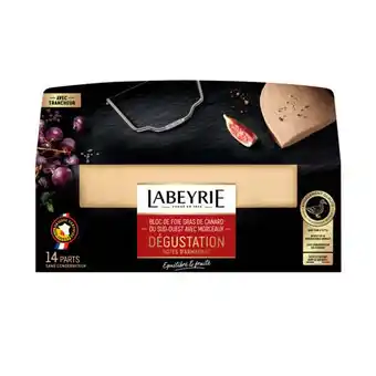 Carrefour Labeyrie dégustation bloc de foie gras de canard avec morceaux offre