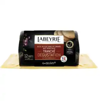 Carrefour Labeyrie bloc de foie gras de canard avec morceaux le tranché offre