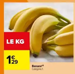 Carrefour BANANE offre