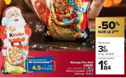 Carrefour Market MOULAGE PÈRE NOËL KINDER offre