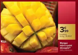 Carrefour Mangue mûre à point découpée offre