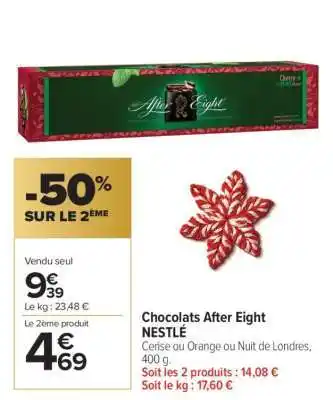 Carrefour Market Chocolats After Eight NESTLÉ offre
